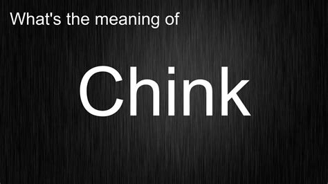 chink meaning in tamil|chink » English .